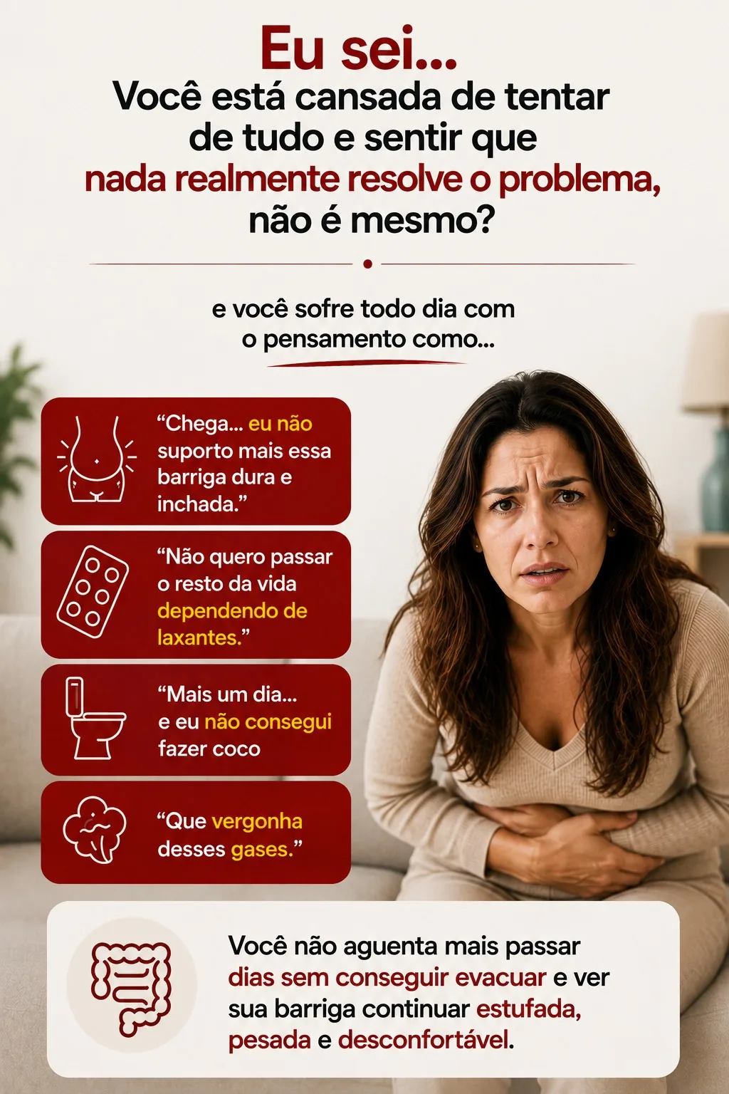 Eu sei... Você está cansada de tentar de tudo e sentir que nada realmente resolve o problema.